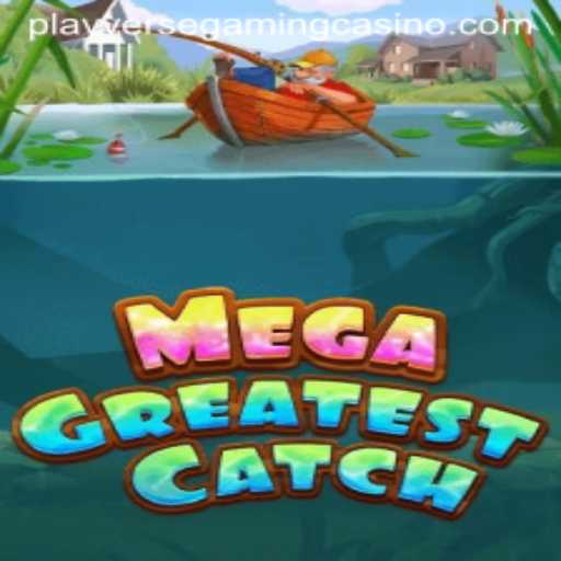 MegaGreatestCatch: A Deep Dive into PlayverseGaming's Latest Hit